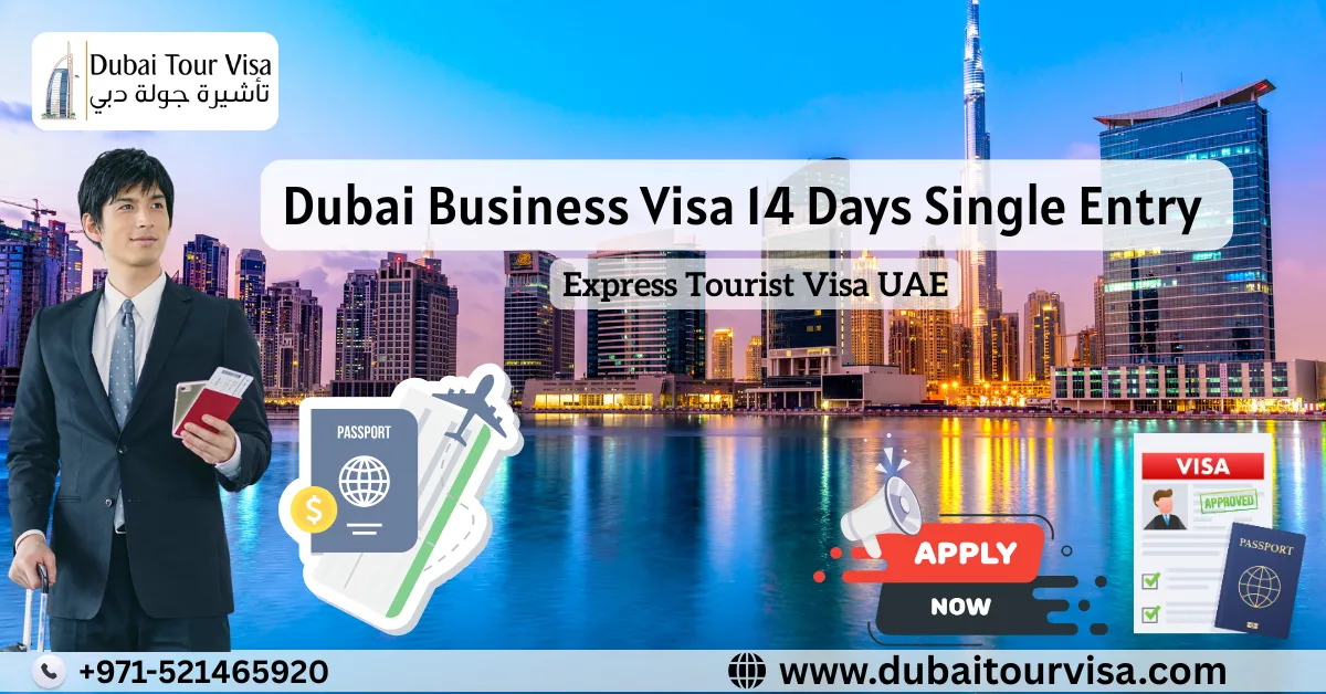 Dubai Business Visa 14 Days Single Entry | Express Tourist Visa UAE